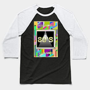 Retro 80s Old Stories Baseball T-Shirt